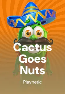 Cactus Goes Nuts
